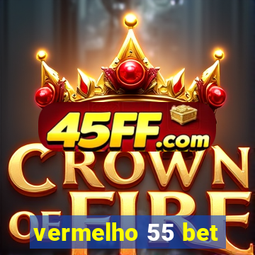 vermelho 55 bet
